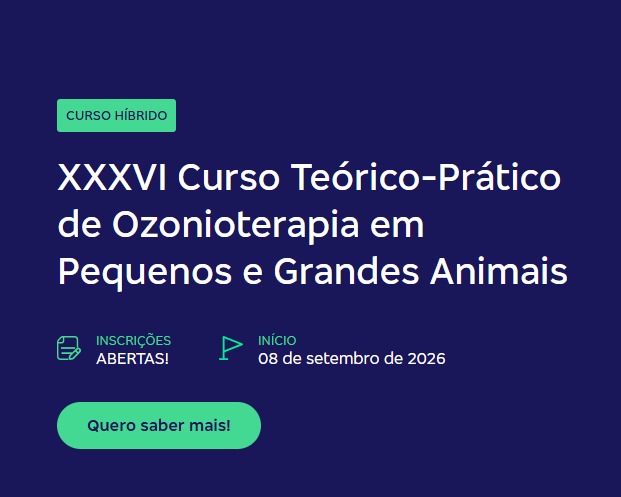 XXXVI Curso Teórico-Prático de Ozonioterapia em Pequenos e Grandes Animais