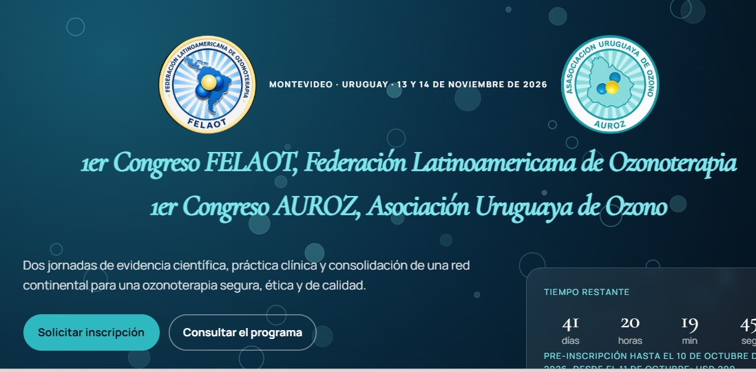 1er Congreso FELAOT, Federación Latinoamericana de Ozonoterapia / 1er Congreso AUROZ, Asociación Uruguaya de Ozono